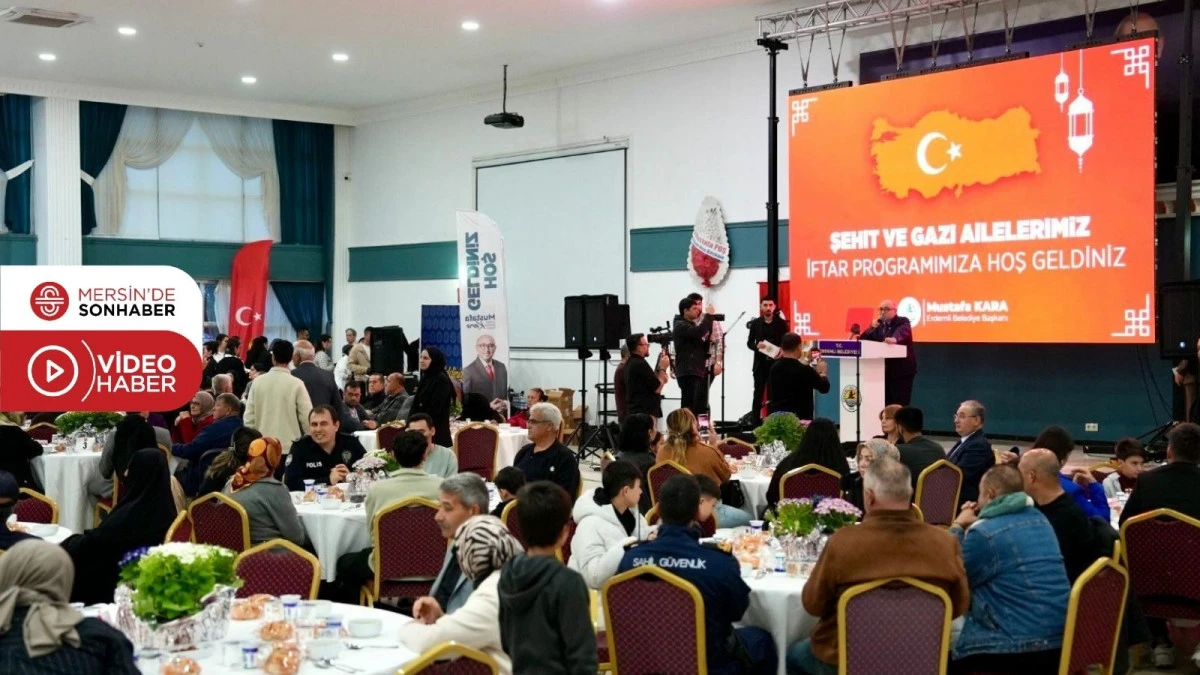 18 MART &Ccedil;ANAKKALE ZAFERİ KAPSAMINDA ŞEHİT VE GAZİ AİLELERİ İFTARDA BULUŞTU