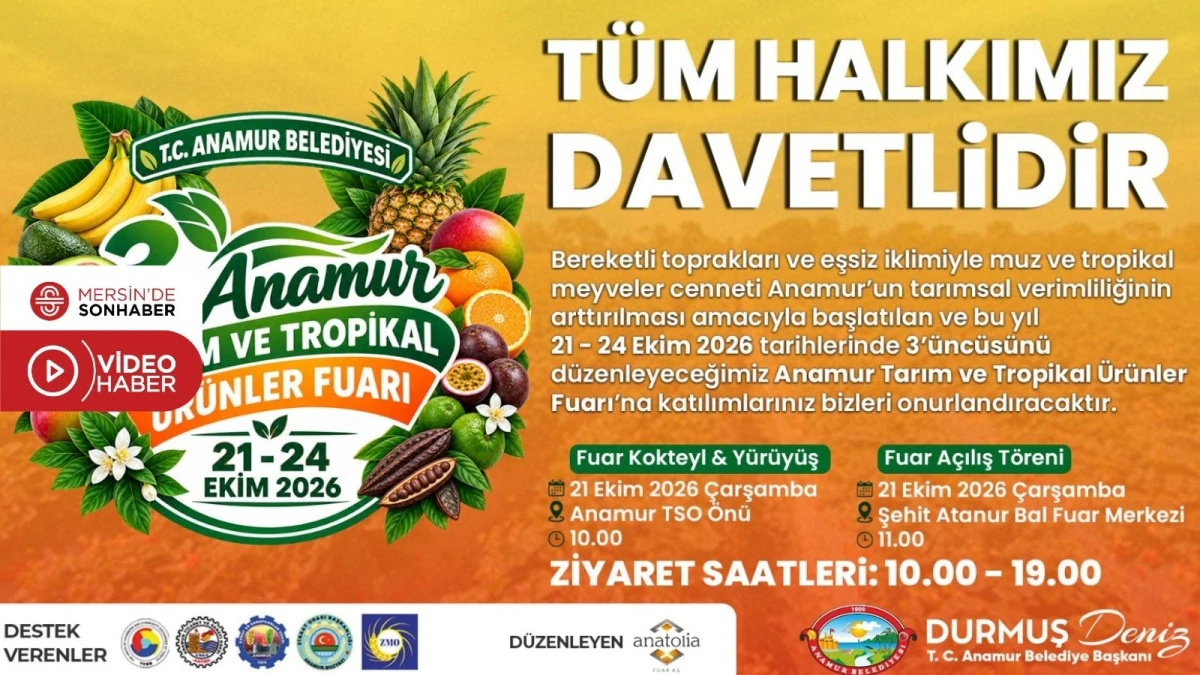 ANAMUR TARIM VE TROPİKAL &Uuml;R&Uuml;NLER FUARI BAŞLIYOR