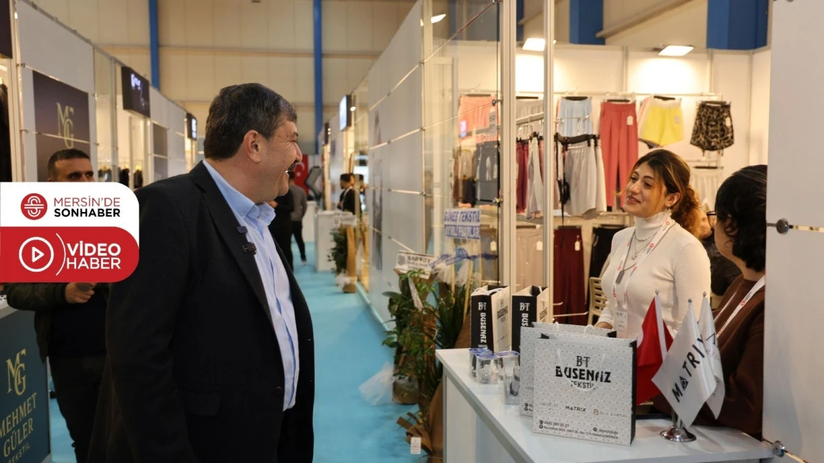 BAŞKAN YILDIZ, AKDENİZ ULUSLARARASI TEKSTİL FUARI&rsquo;NDA SEKT&Ouml;R PAYDAŞLARIYLA G&Ouml;R&Uuml;ŞT&Uuml;