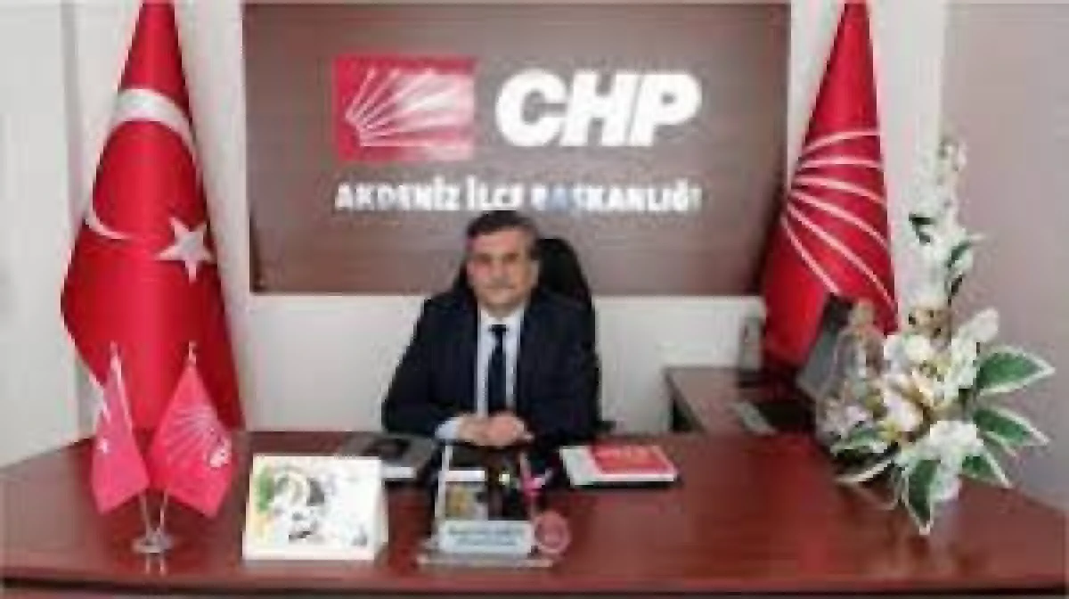 CHP AKDENİZ İL&Ccedil;E BAŞKANI SEMİH PALAMUT: &lsquo;ENFLASYON EN &Ccedil;OK LİMAN KENTLERİNDE VE EMEK&Ccedil;İ MAHALLELERDE HİSSEDİLİYOR&rsquo;