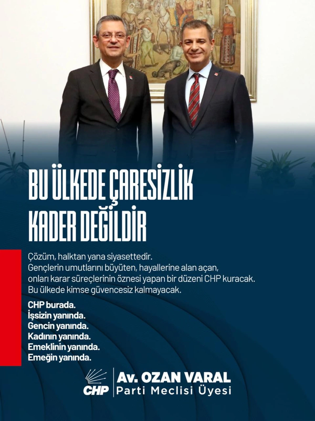 CHP PM &Uuml;YESİ OZAN VARAL: &lsquo;BU &Uuml;LKEDE &Ccedil;ARESİZLİK KADER DEĞİLDİR!&rsquo;