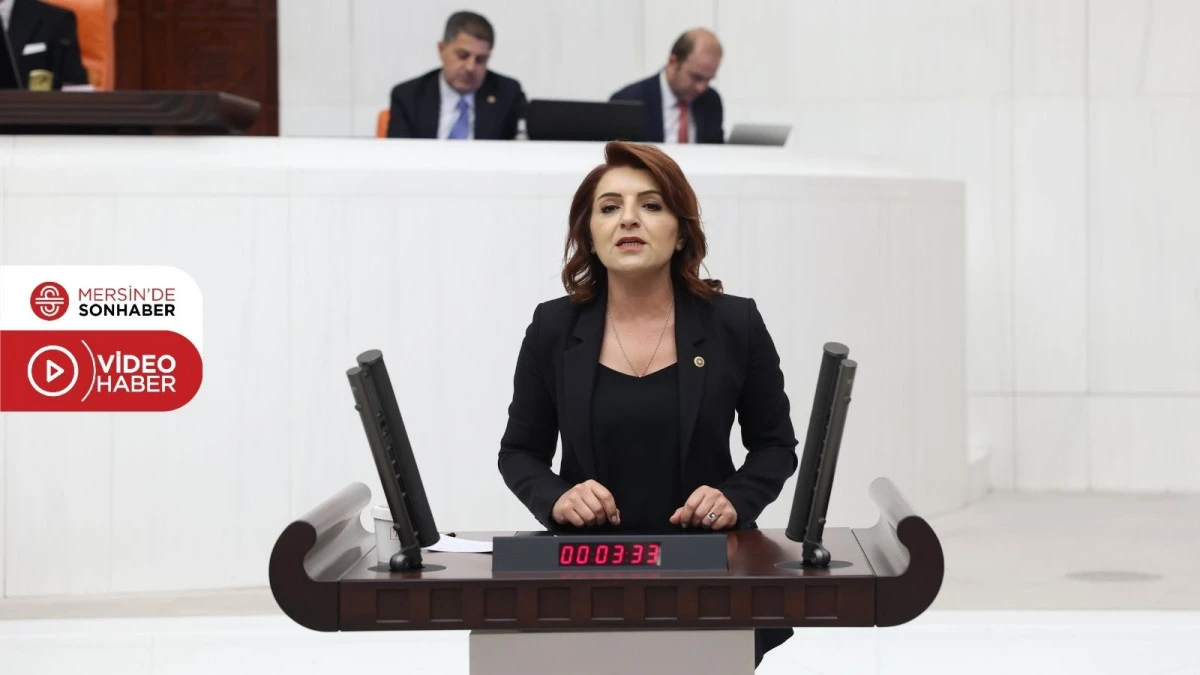 CHP’Lİ GÜLCAN KIŞ, TBMM KÜRSÜSÜNDEN MERSİN’İN SESİ OLDU: ‘MERSİN ÜRETİYOR AMA YATIRIM ALAMIYOR, BU BİR İHMALKÂRLIK DEĞİL, SİYASİ TERCİHTİR!’