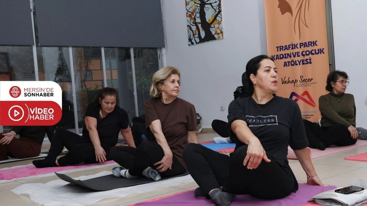 KADINLAR MERSİN B&Uuml;Y&Uuml;KŞEHİR İLE NEFES VE HAREKETİN G&Uuml;C&Uuml;N&Uuml; KEŞFEDİYOR