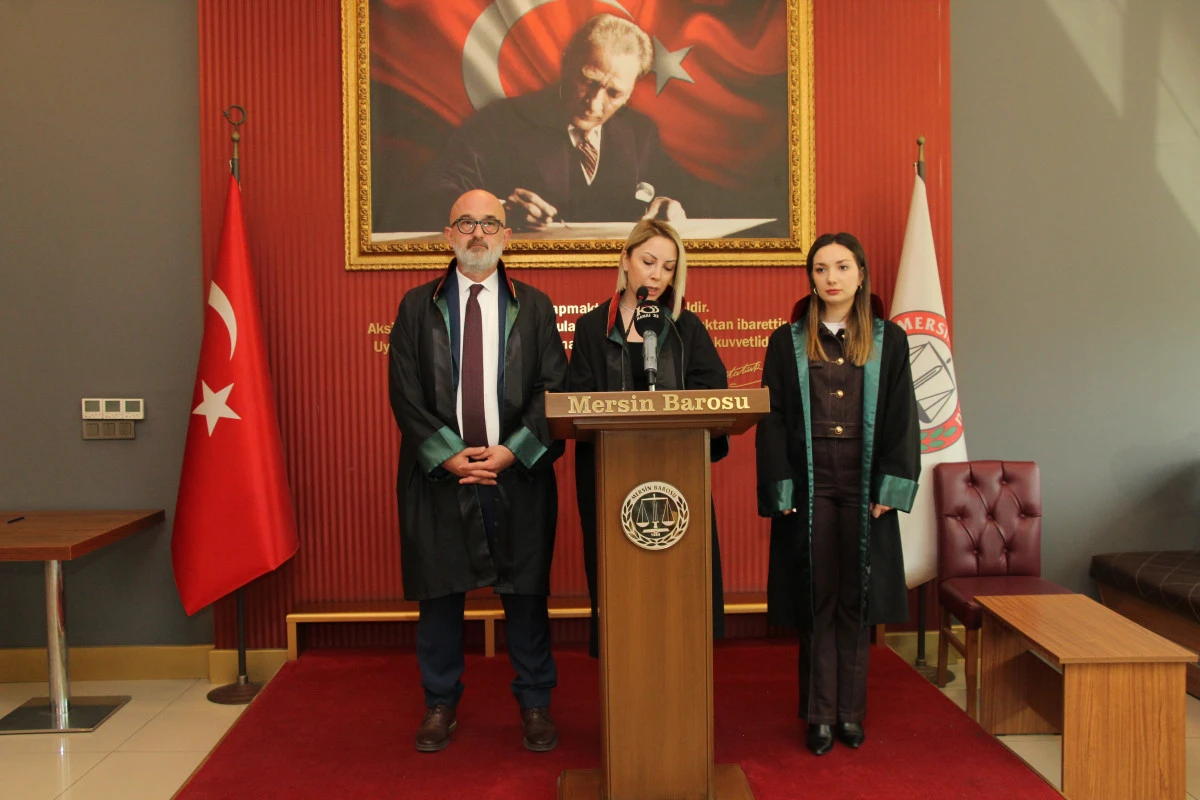 MERSİN BAROSU: &lsquo;KADINLARIN YAŞAM HAKKININ G&Uuml;VENCE ALTINA ALINMASI, HUKUK DEVLETİNİN ERTELENEMEZ SORUMLULUĞUDUR&rsquo;