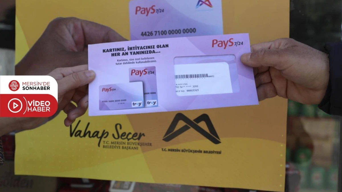 MERSİN B&Uuml;Y&Uuml;KŞEHİR, HALK KART İLE HEM YURTTAŞA HEM ESNAFA DESTEK OLUYOR