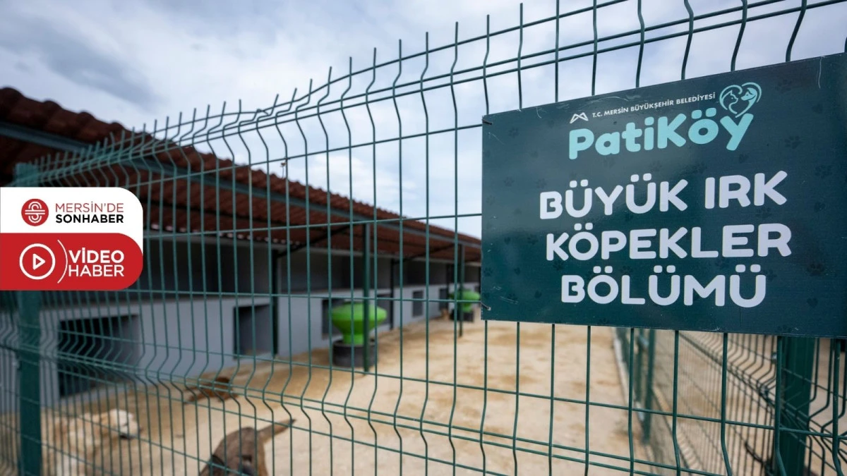 MERSİN BÜYÜKŞEHİR ‘PATİKÖY DOĞAL YAŞAM ALANI VE SAHİPLENDİRME MERKEZİ’Nİ HİZMETE AÇTI