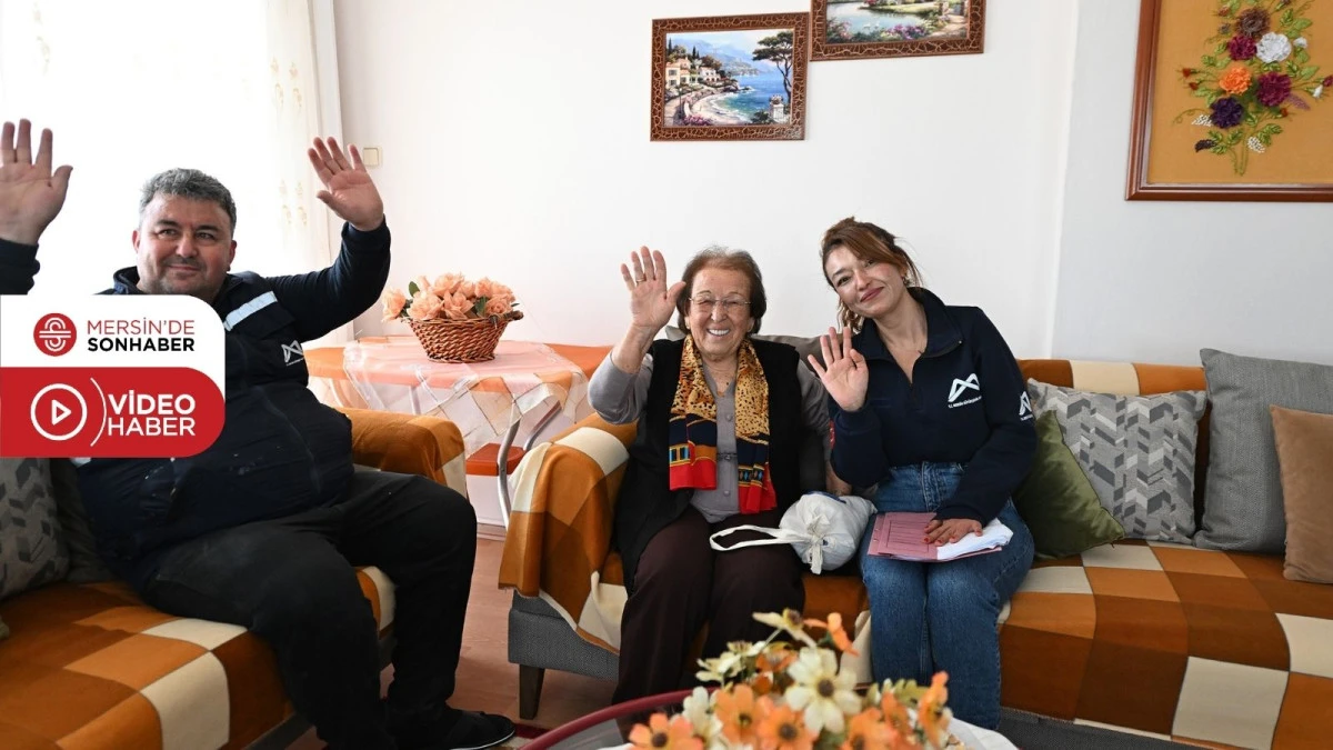 MERSİN B&Uuml;Y&Uuml;KŞEHİR, &lsquo;YAŞLI DESTEK HİZMETLERİ&rsquo; İLE YAŞ ALMIŞLARIN EVİNDE BİR SES OLUYOR 