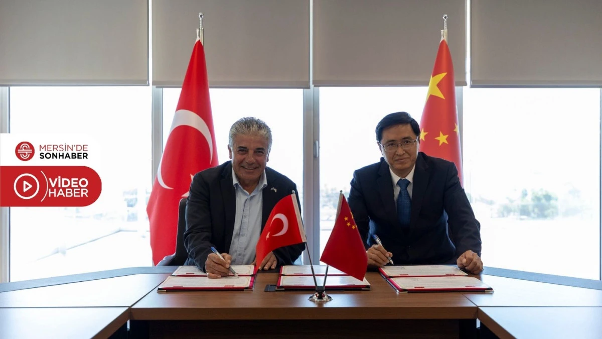 MERSİN İLE ÇİN’İN XINING KENTİ ARASINDA ‘KARDEŞ ŞEHİR PROTOKOLÜ’ İMZALANDI