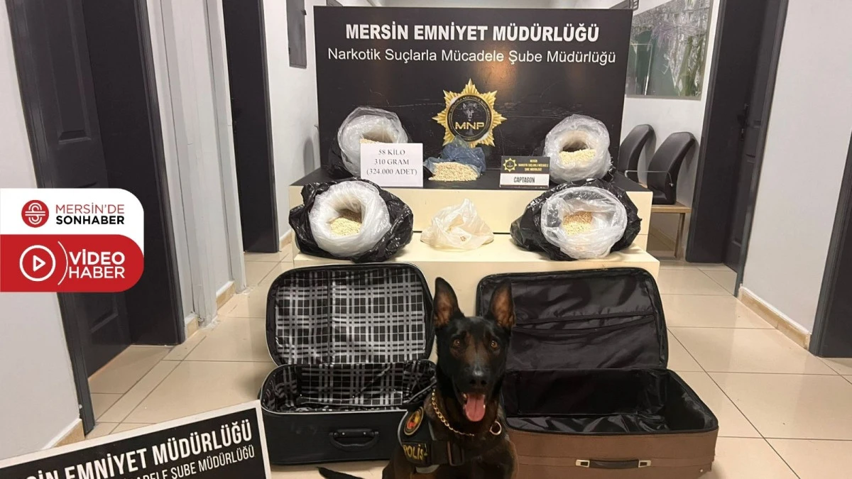 MERSİN'DE 58 KİLO 310 GRAM CAPTAGON ELE GEÇİRİLDİ