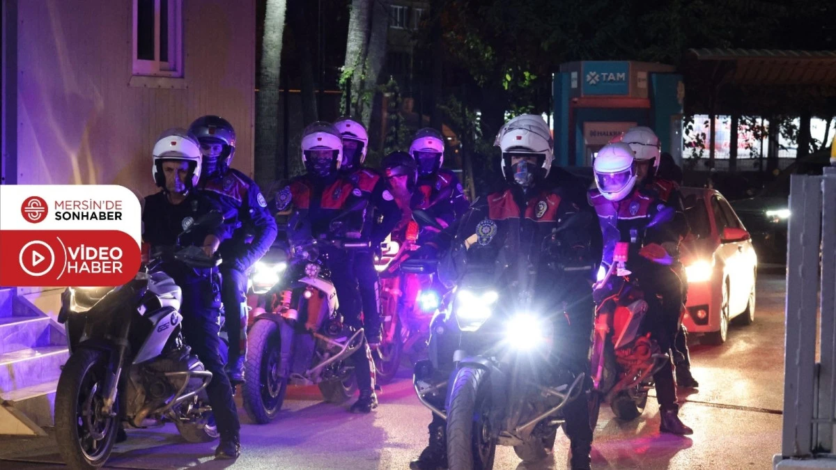 MERSİN’DE ARANAN ŞAHISLARA YÖNELİK OPERASYON: 139 KİŞİ YAKALANDI