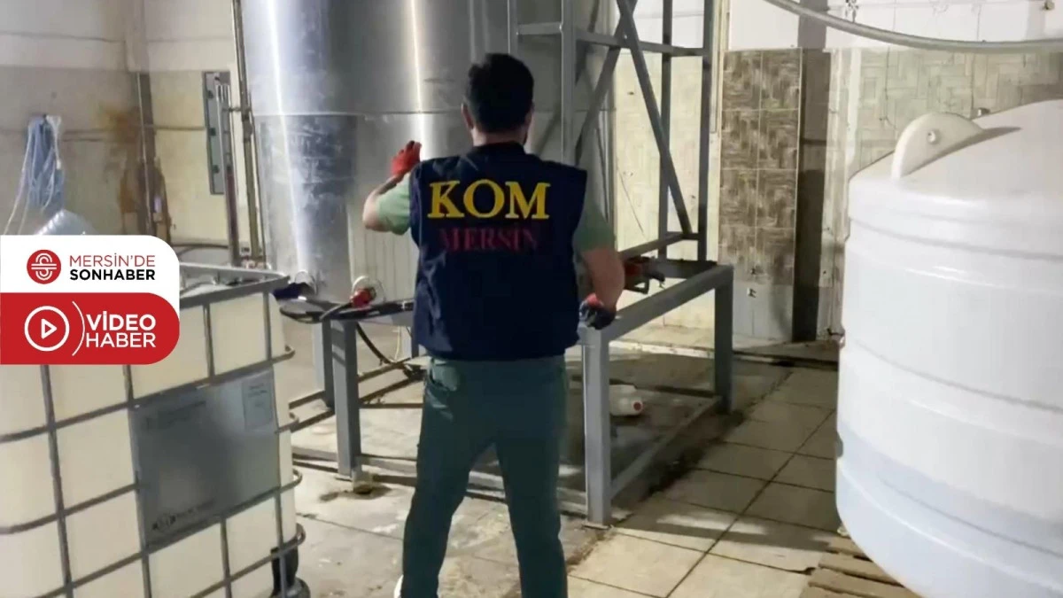 MERSİN’DE KAÇAK ALKOL OPERASYONU: 38 TON ETİL ALKOL ELE GEÇİRİLDİ