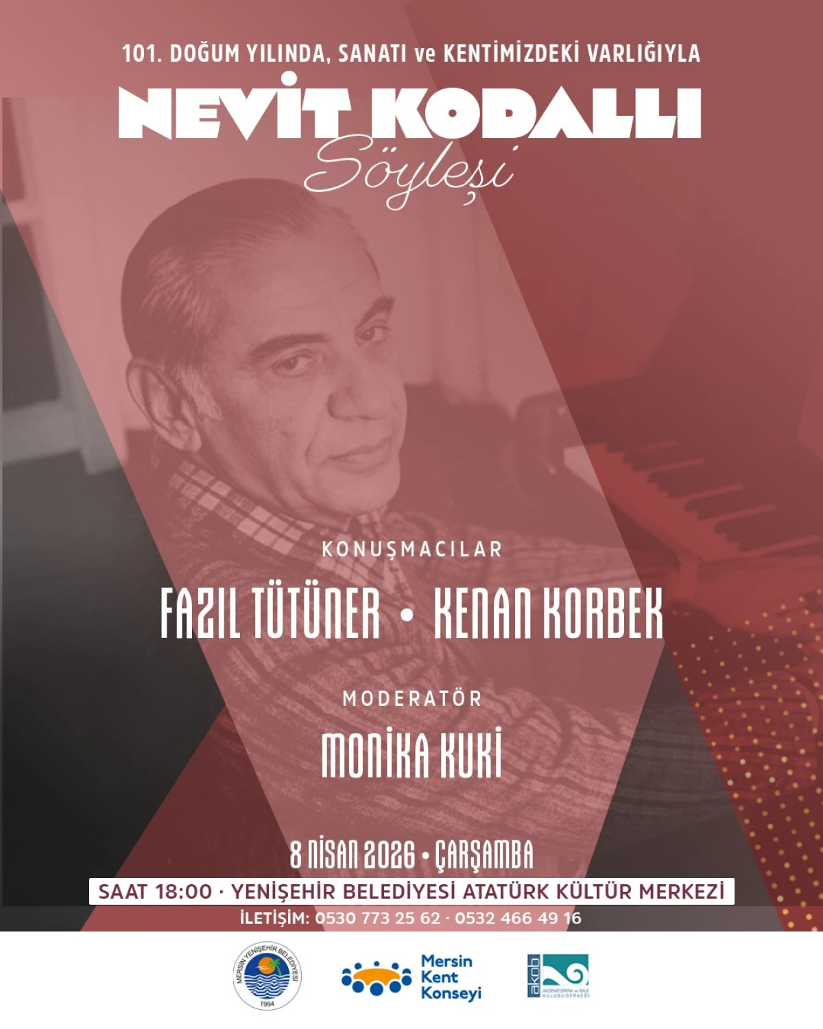 MERSİN&rsquo;DE NEVİT KODALLI&rsquo;YA 101. YAŞINDA &Ouml;ZEL ANMA