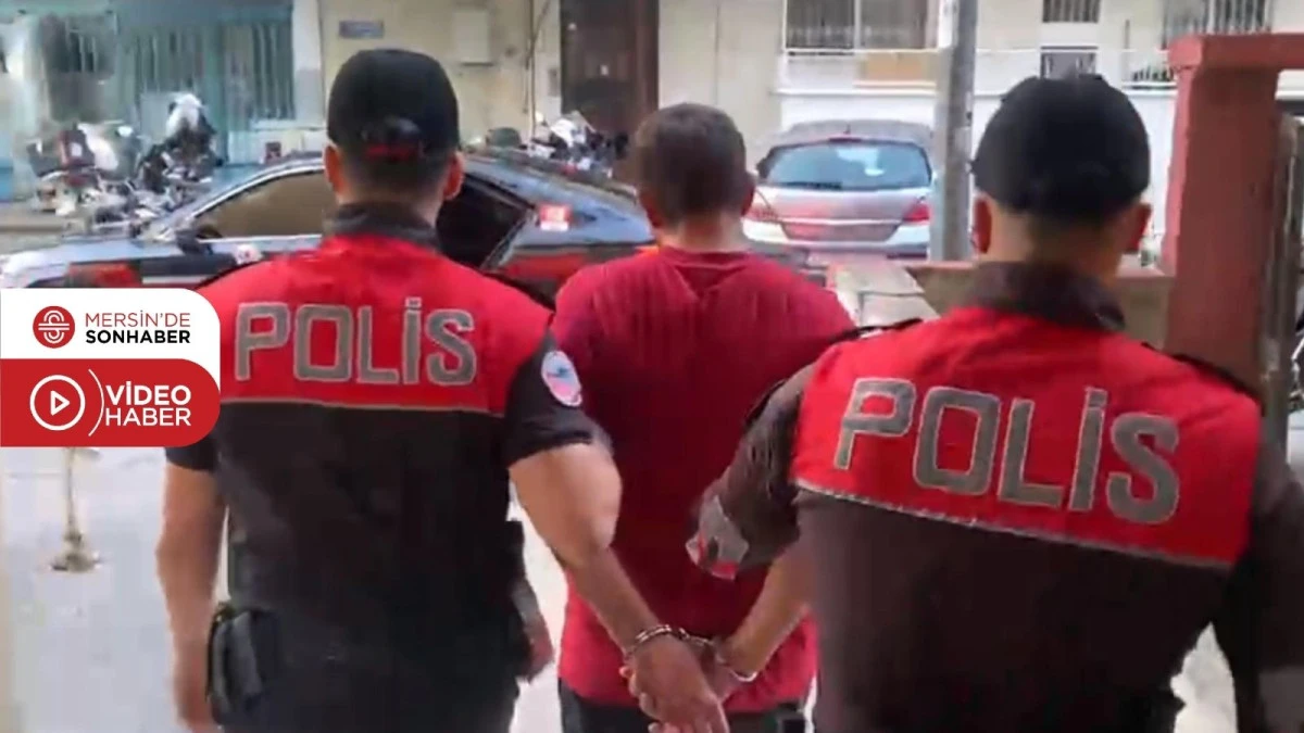 MERSİN&rsquo;DE UYUŞTURUCU OPERASYONU: 1 Ş&Uuml;PHELİ TUTUKLANDI