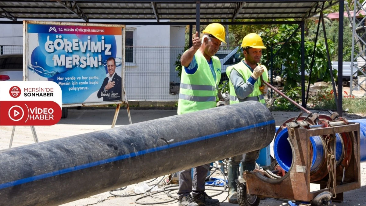 MESKİ, AYDINCIK İLÇESİNİN İÇME SUYU ALTYAPISINI YENİLİYOR