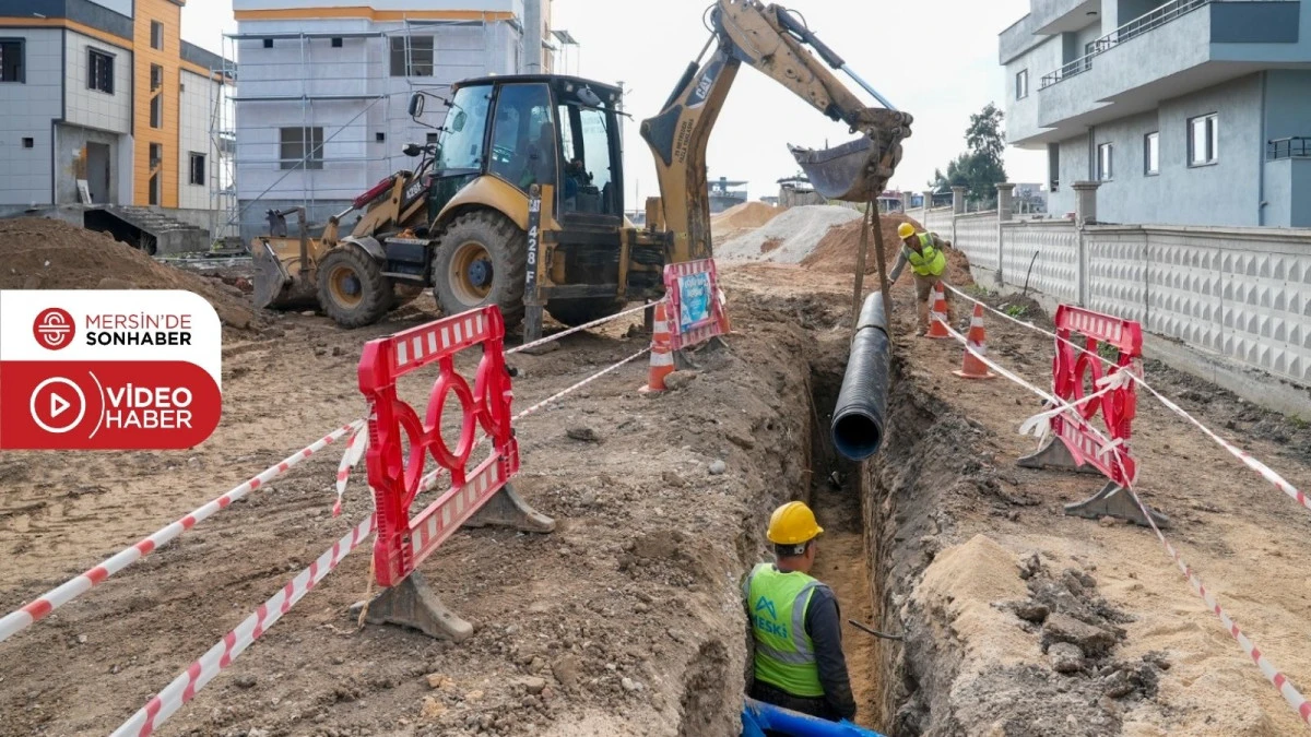 MESKİ, TARSUS İLÇESİNİN YENİ YERLEŞİM BÖLGELERİNE ATIK SU ALTYAPISI KAZANDIRDI