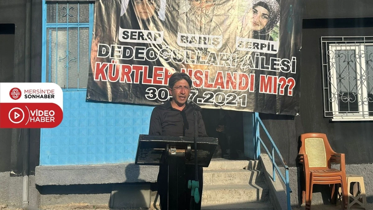 MİLLETVEKİLİ ALİ BOZAN: ‘DEDEOĞULLARI KATLİAMI İLE YÜZLEŞİLMELİ’