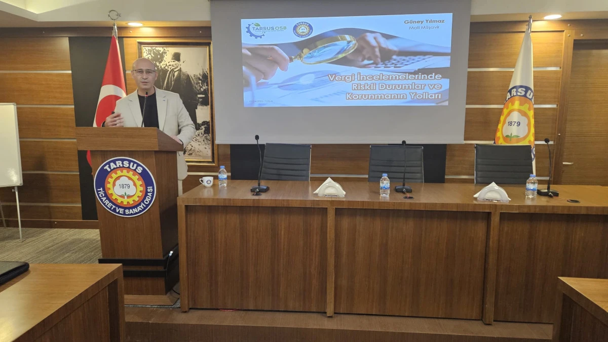 TARSUS TSO&rsquo;DA VERGİ İNCELEMELERİNE Y&Ouml;NELİK KRİTİK BAŞLIKLAR MASAYA YATIRILDI