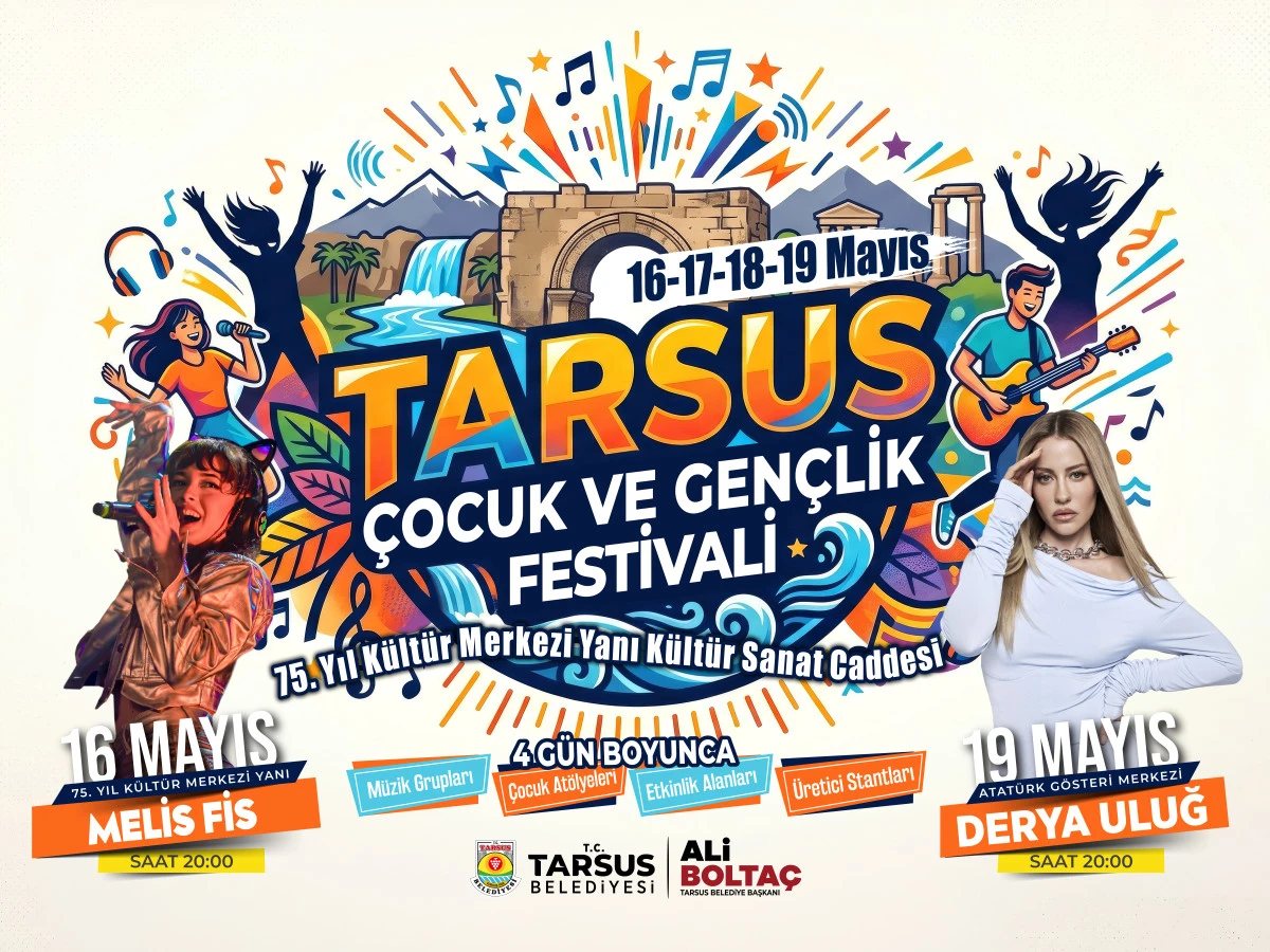 TARSUS&rsquo;TA MAYIS COŞKUSU 4 G&Uuml;NL&Uuml;K FESTİVALLE YAŞANACAK: &Ccedil;OCUKLAR VE GEN&Ccedil;LER İ&Ccedil;İN DOPDOLU PROGRAM