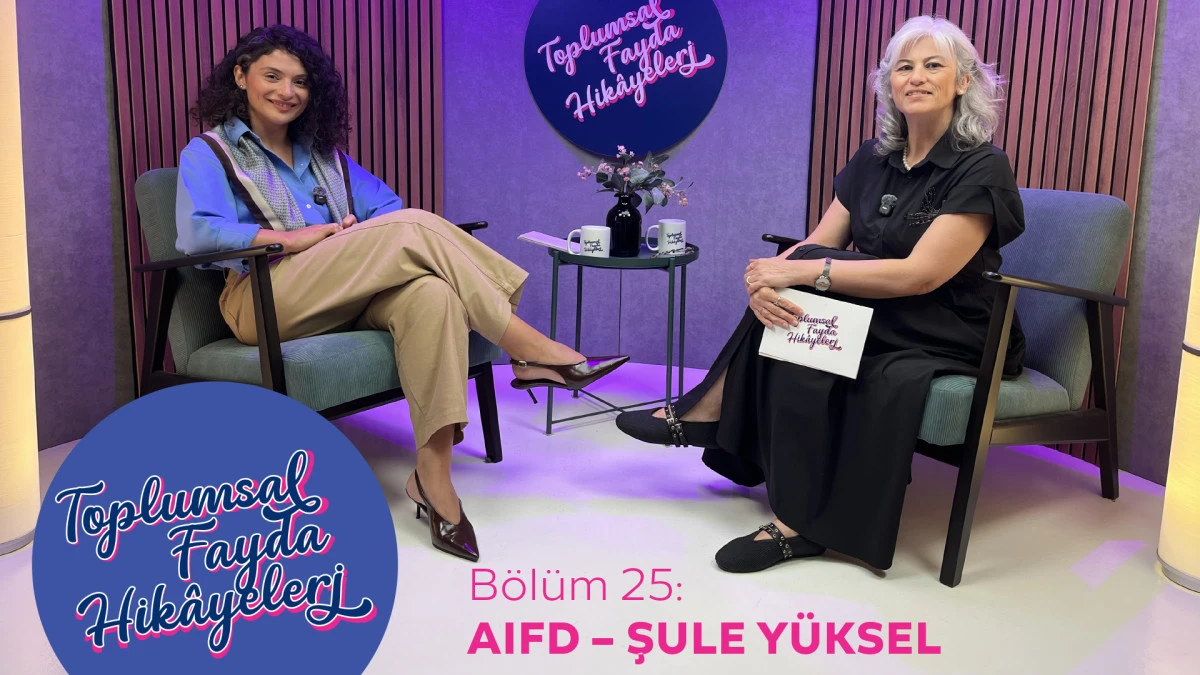 TOPLUMSAL FAYDA HİK&Acirc;YELERİ&rsquo;NİN YENİ KONUĞU AIFD: SAĞLIKTA DEĞER, HASTA ODAKLI YAKLAŞIMLA G&Uuml;&Ccedil;LENİYOR 