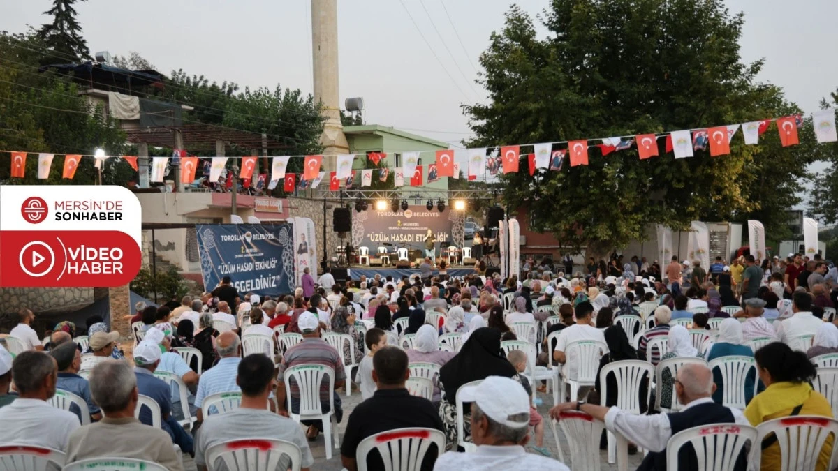 TOROSLAR’DA 2. ÜZÜM HASADI ETKİNLİĞİ BÜYÜK İLGİ GÖRDÜ