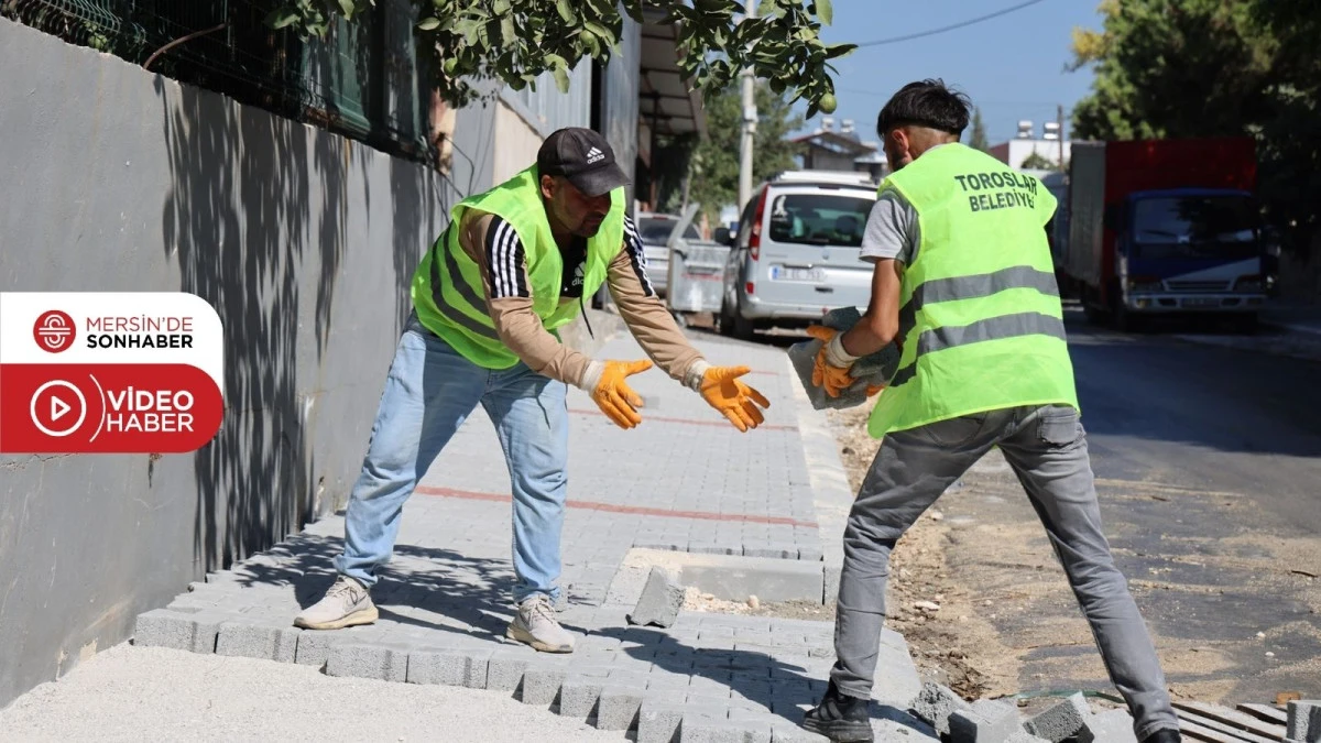 TOROSLAR’DA YOL VE KALDIRIM ÇALIŞMALARI SÜRÜYOR