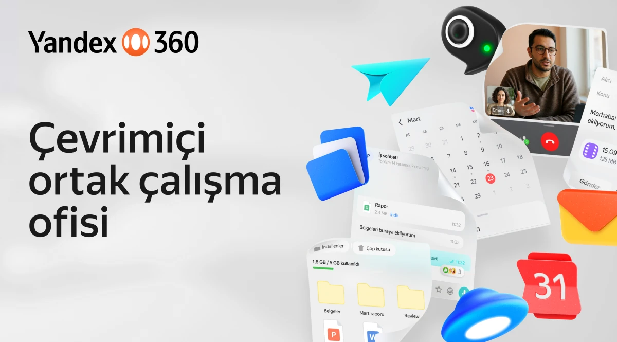 YANDEX T&Uuml;RKİYE, EKİP &Ccedil;ALIŞMASINI KOLAYLAŞTIRAN YANDEX 360 &Ccedil;EVRİMİ&Ccedil;İ OFİSİNİ KULLANIMA SUNDU