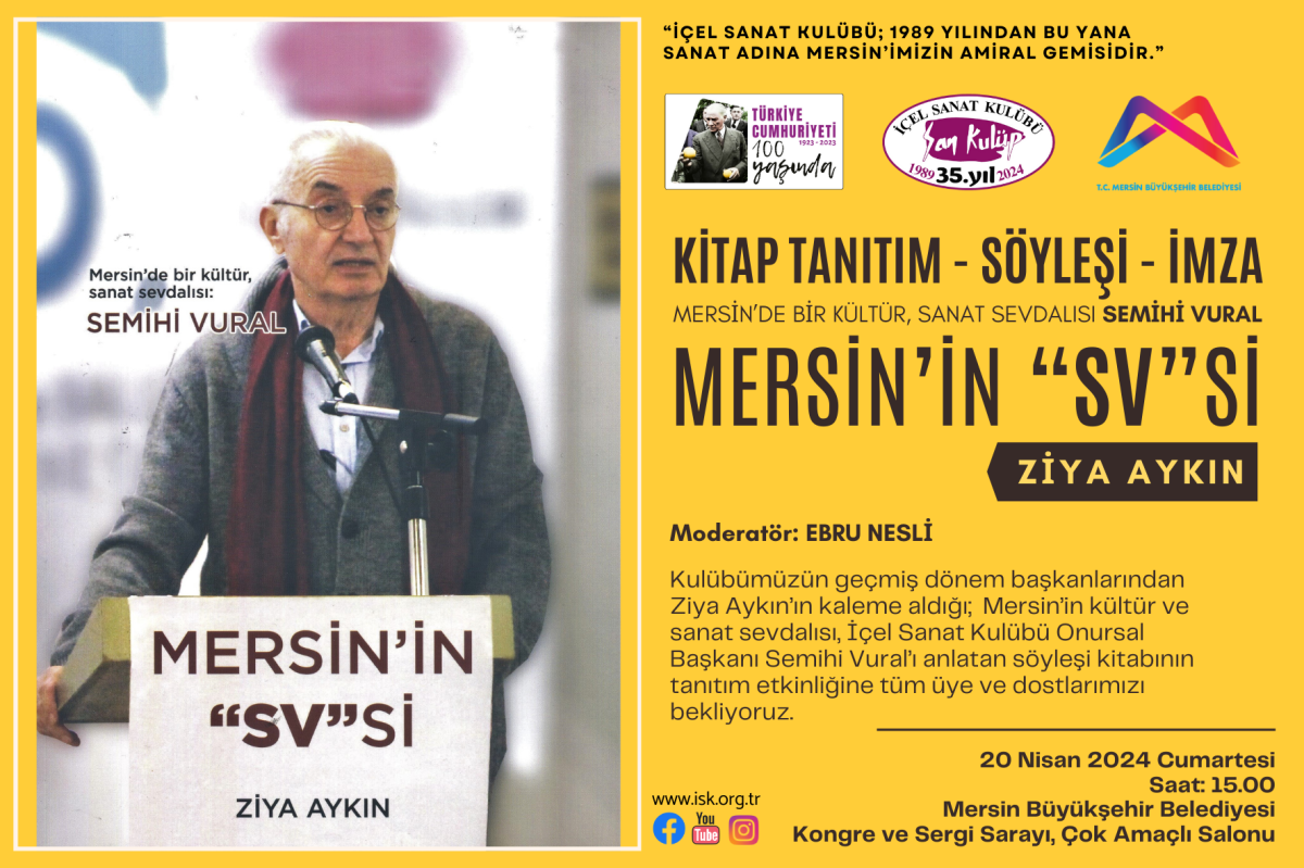 ZİYA AYKIN'IN, MERSİN'DE BİR KÜLTÜR, SANAT SEVDALISI SEMİHİ VURAL; MERSİN'İN 