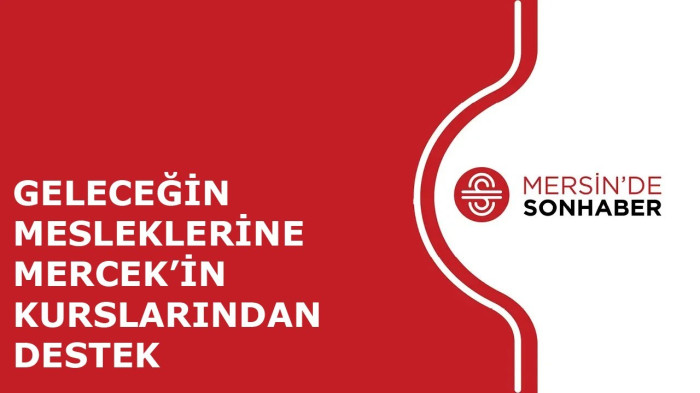 GELECEĞİN MESLEKLERİNE MERCEK’İN KURSLARINDAN DESTEK