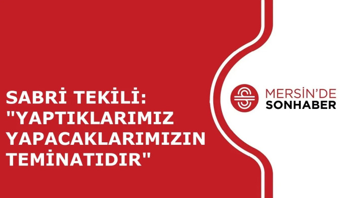 SABRİ TEKİLİ: 