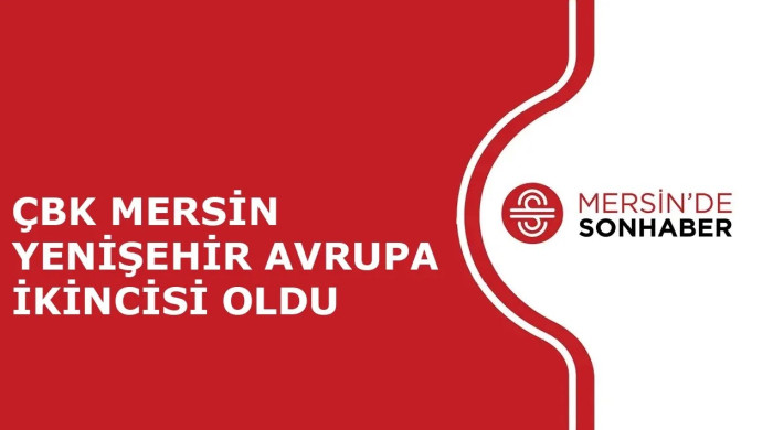 ÇBK MERSİN YENİŞEHİR AVRUPA İKİNCİSİ OLDU