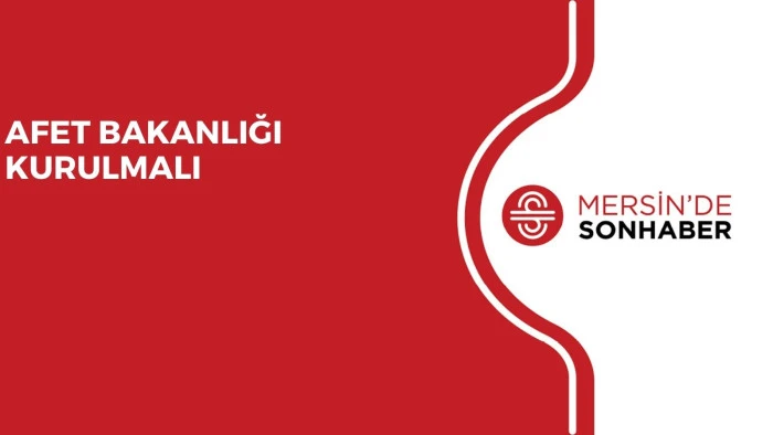 AFET BAKANLIĞI KURULMALI