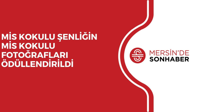 MİS KOKULU ŞENLİĞİN MİS KOKULU FOTOĞRAFLARI ÖDÜLLENDİRİLDİ