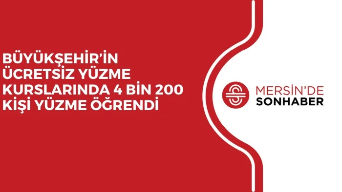 BÜYÜKŞEHİR’İN ÜCRETSİZ YÜZME KURSLARINDA 4 BİN 200 KİŞİ YÜZME ÖĞRENDİ