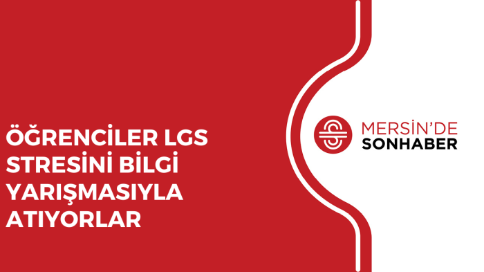 ÖĞRENCİLER LGS STRESİNİ BİLGİ YARIŞMASIYLA ATIYORLAR