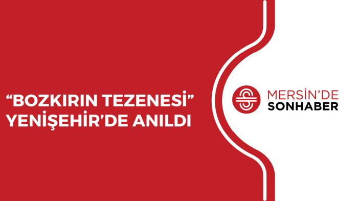 “BOZKIRIN TEZENESİ” YENİŞEHİR’DE ANILDI