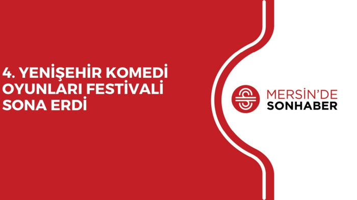 4. YENİŞEHİR KOMEDİ OYUNLARI FESTİVALİ SONA ERDİ