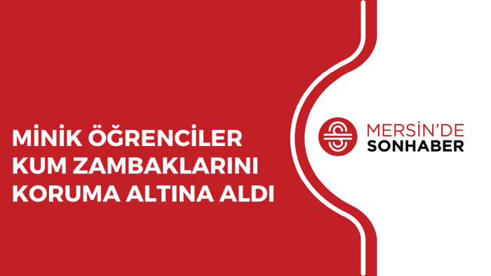 MİNİK ÖĞRENCİLER KUM ZAMBAKLARINI KORUMA ALTINA ALDI