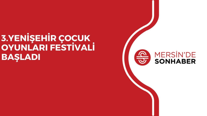 3.YENİŞEHİR ÇOCUK OYUNLARI FESTİVALİ BAŞLADI