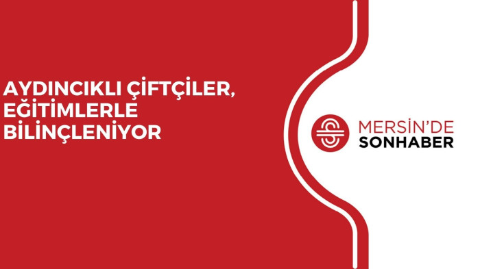 AYDINCIKLI ÇİFTÇİLER, EĞİTİMLERLE BİLİNÇLENİYOR 